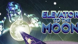 探索月球（Elevator... to the Moon）