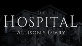 医院：艾莉森的日记（The Hospital: Allison's Diary）