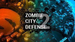 僵尸城防御2（Zombie City Defense 2）