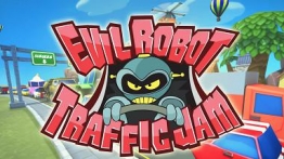 邪恶机器人交通堵塞VR（Evil Robot Traffic Jam HD）