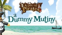海盗传奇傀儡叛变 (A Tale of Pirates: a Dummy Mutiny)