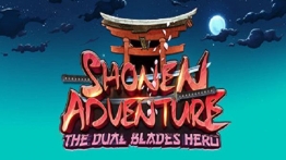 肖能历险：双刃剑英雄VR（Shonen Adventure : The Dual Blades Hero）