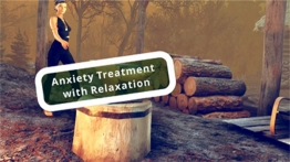 放松疗法治疗焦虑症（Anxiety Treatment with Relaxation）