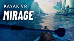 皮划艇模拟游戏VR（Kayak VR: Mirage）