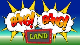 邦邦乐园（Bang Bang Land）