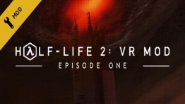 半条命2：第一章（Half-Life 2: VR Mod - Episode One）