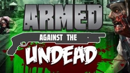 杀死丧尸(Armed Against the Undead)