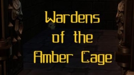 琥珀笼子的看守 (Wardens of the Amber Cage Full)