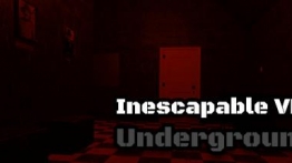 不可避免VR:隐蔽(Inescapable VR: Underground)