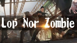 罗布泊丧尸(Lop Nor Zombie VR)